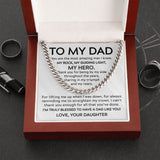 To My Dad You Are The Most Amazing Man Cuban Link Chain