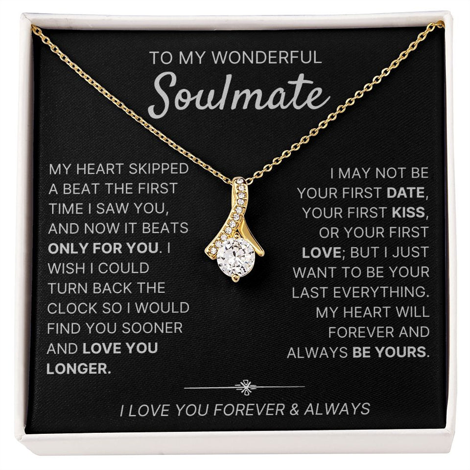 To My Wonderful Soulmate necklace, Only For You - Alluring Beauty Necklace For Soulmate