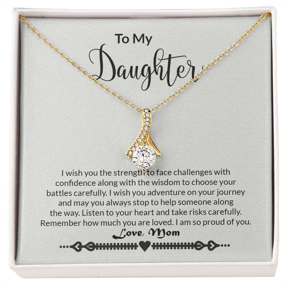 To My Daughter - Strength - Alluring Beauty Necklace