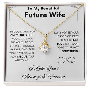 To My Future Wife - Alluring Beauty - Always & Forever Gift For Mom, necklace For Wife, Gift For Mother's Day