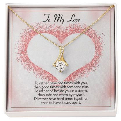 To My Love I'd Rather Be Alluring Beauty Necklace
