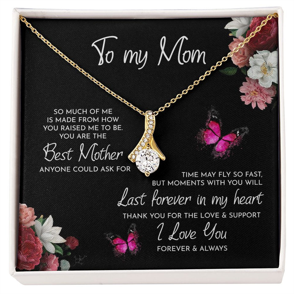 To My Mom Time May Fly Alluring Beauty Necklace