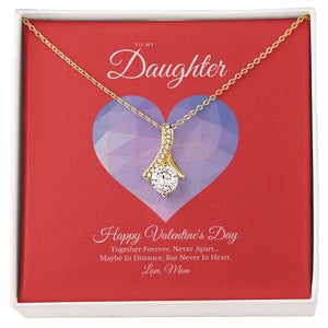 To My Daughter from Mom Valentine's Day Alluring Beauty Necklace