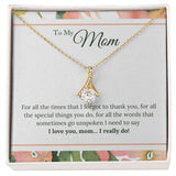 I Love You Mom I Really Do Alluring Beauty Necklace