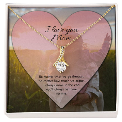 To Mom No Matter What Alluring Beauty Necklace