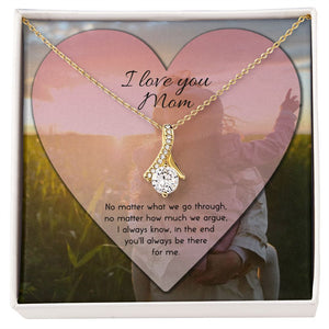 To Mom No Matter What Alluring Beauty Necklace