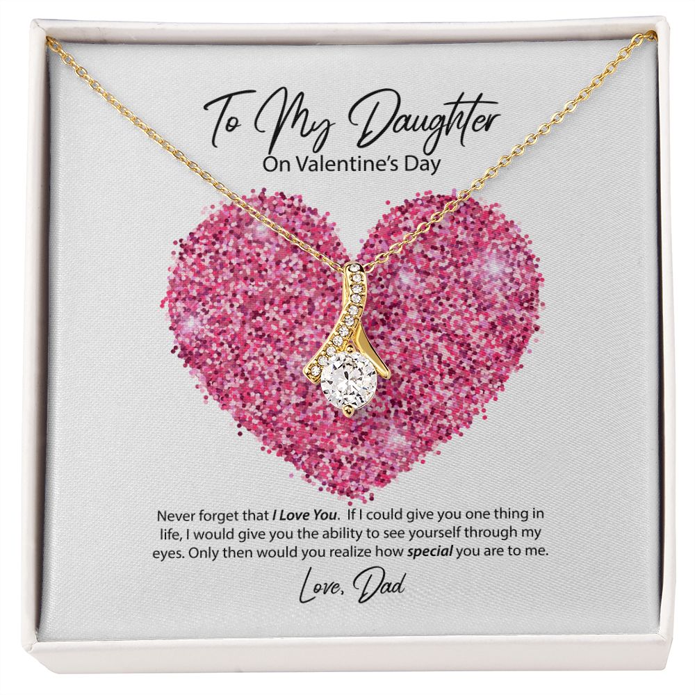 To My Daughter from Dad Valentine's Day Alluring Beauty Necklace