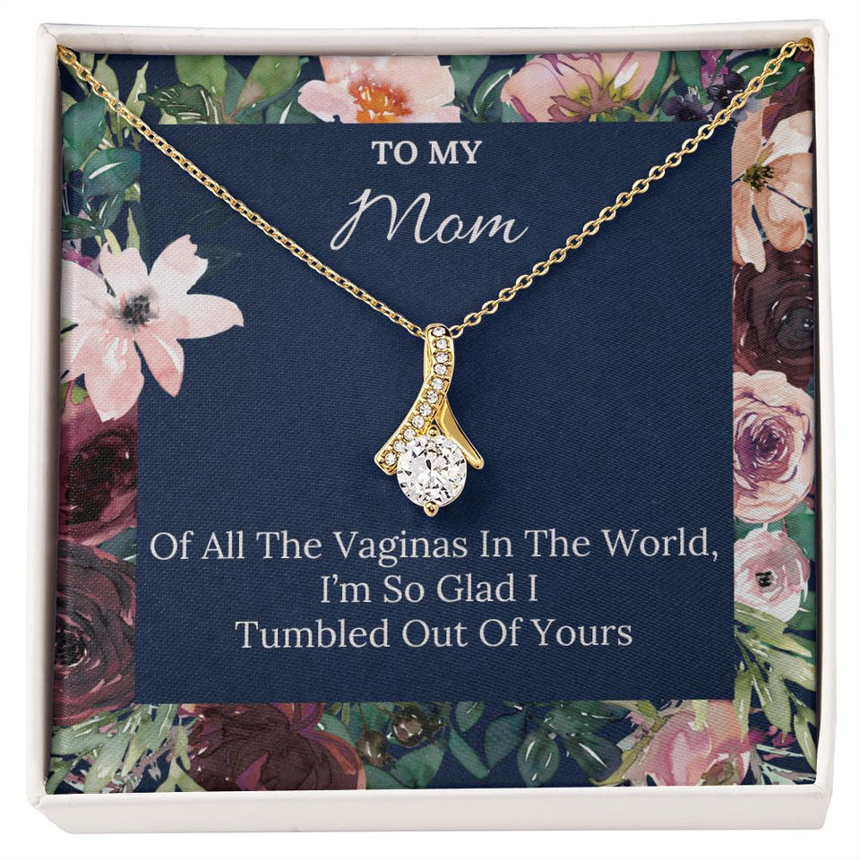 To My Mom necklace, Naughty Alluring Beauty Necklace For Mom