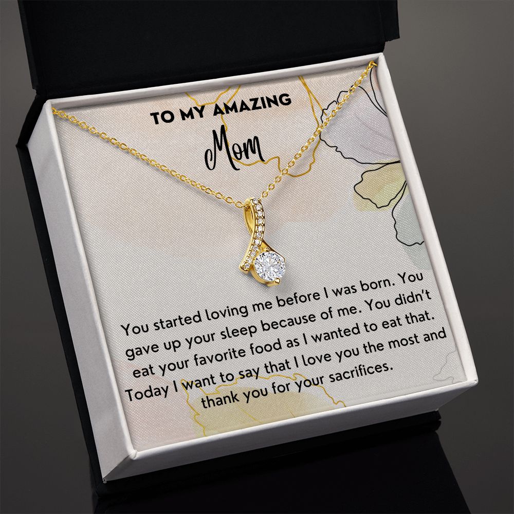 Thank You For Your Sacrifices - Alluring Beauty Necklace For Mom