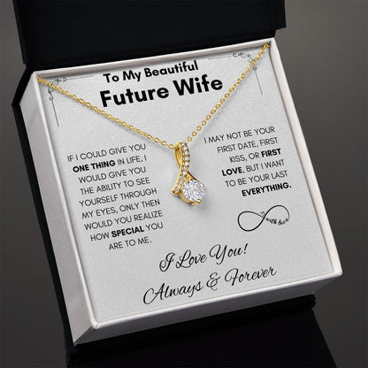 To My Future Wife - Alluring Beauty - Always & Forever Gift For Mom, necklace For Wife, Gift For Mother's Day