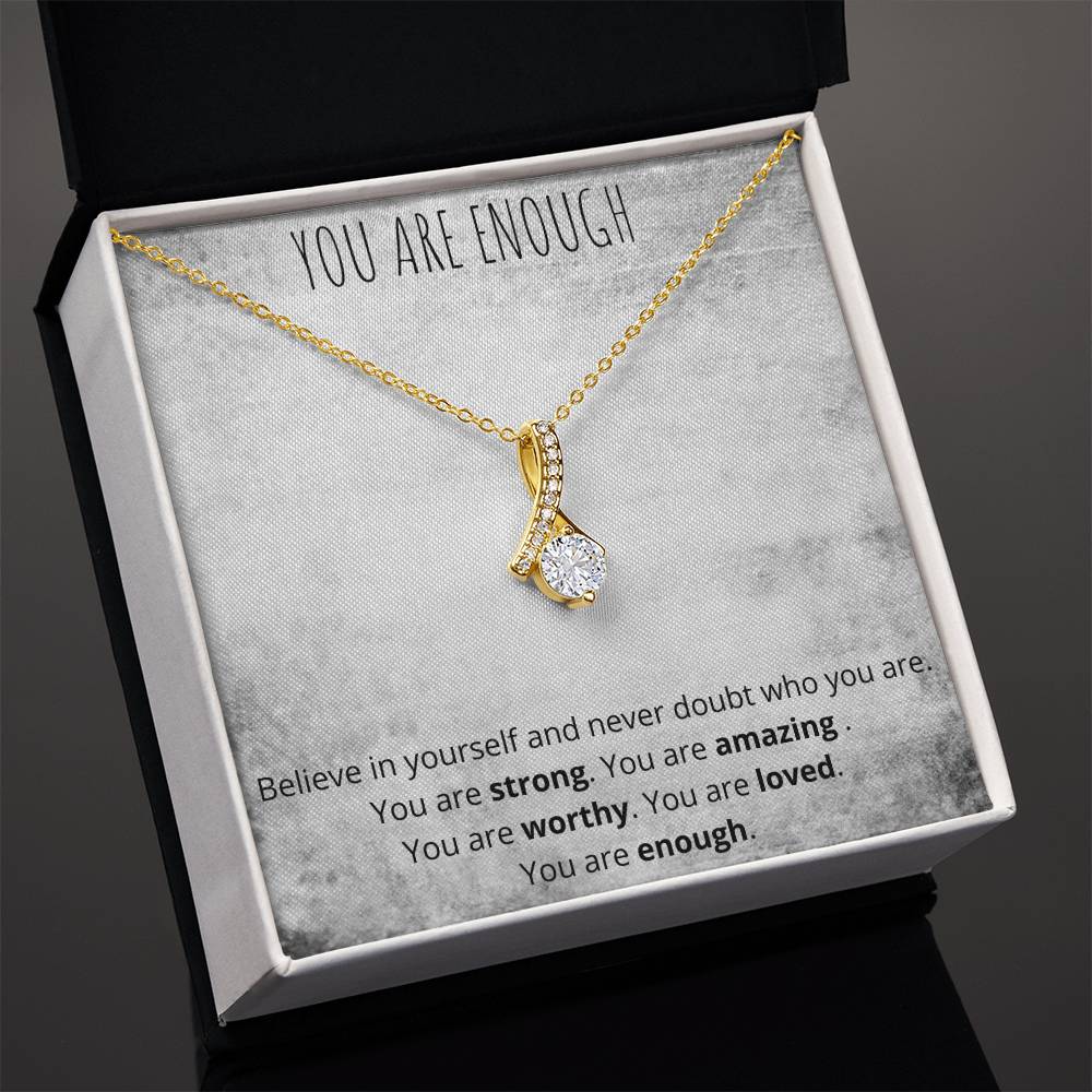 You Are Enough Alluring Beauty Necklace