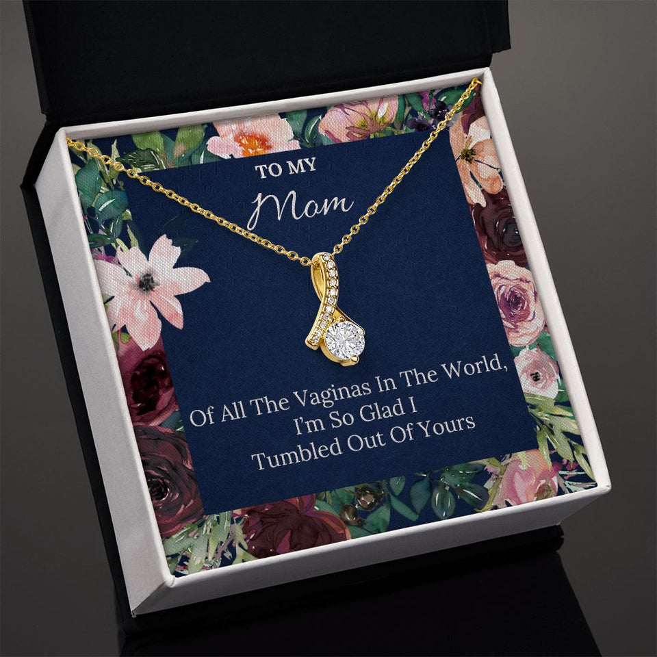 To My Mom necklace, Naughty Alluring Beauty Necklace For Mom