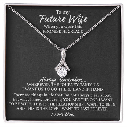 Promise Necklace for Future Wife - I Want Us To Go There Hand in Hand, Wife Necklace, Girlfriend Necklace, Alluring Beauty Necklace