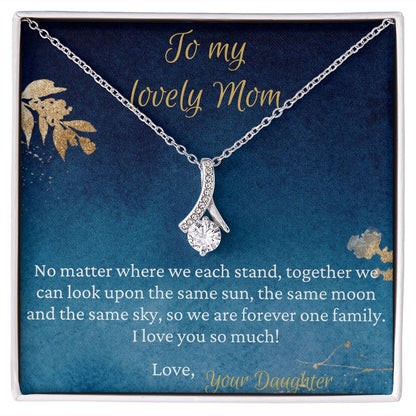 To My Lovely Mom necklace, Forever One Family - Alluring Beauty Necklace For Mom