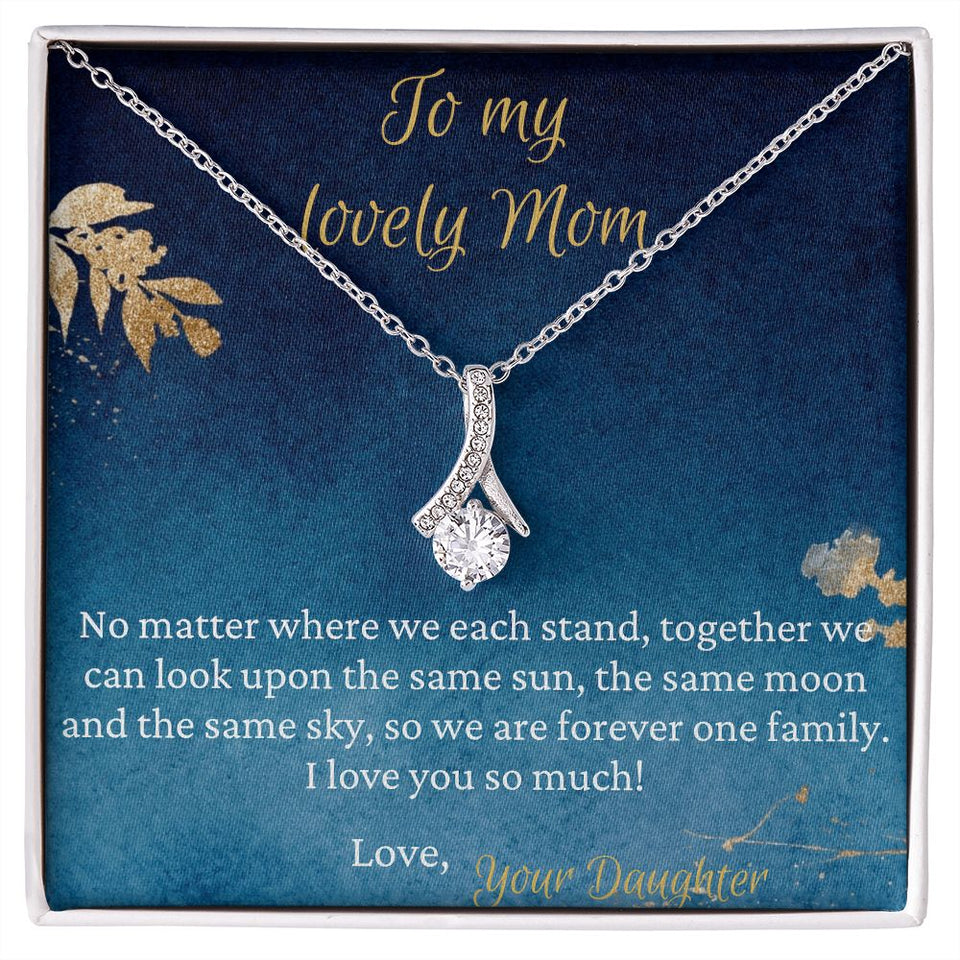 To My Lovely Mom necklace, Forever One Family - Alluring Beauty Necklace For Mom