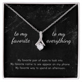 To My Favorite, To My Everything Alluring Beauty Necklace