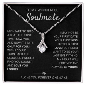 To My Wonderful Soulmate necklace, Only For You - Alluring Beauty Necklace For Soulmate