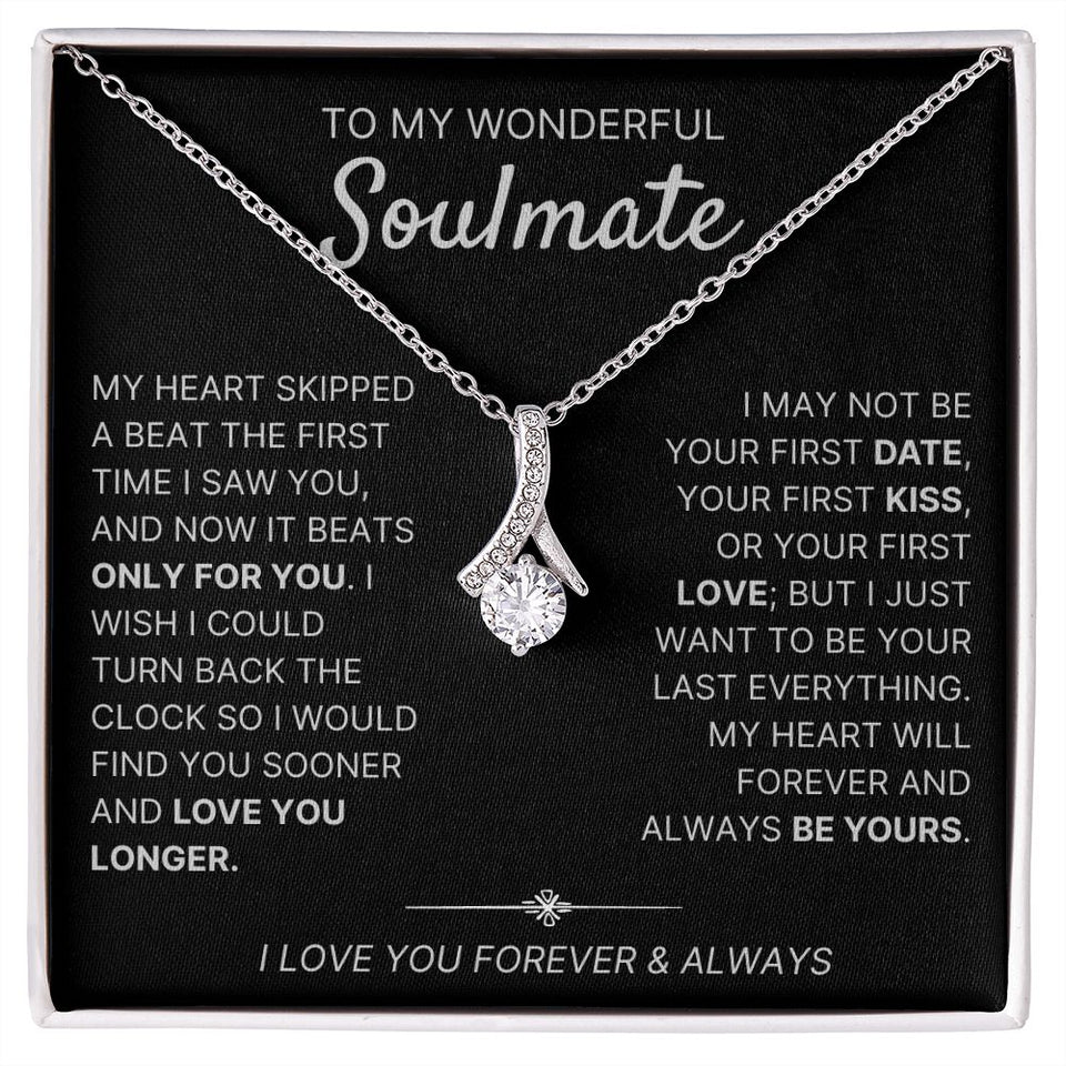 To My Wonderful Soulmate necklace, Only For You - Alluring Beauty Necklace For Soulmate