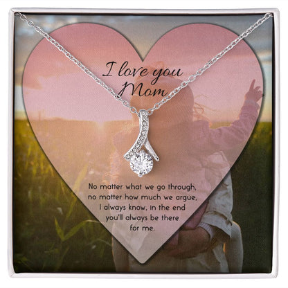To Mom No Matter What Alluring Beauty Necklace