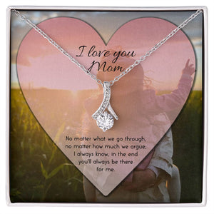 To Mom No Matter What Alluring Beauty Necklace