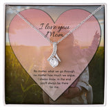 To Mom No Matter What Alluring Beauty Necklace
