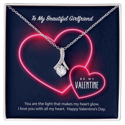 To My Girlfriend Be My Valentine Alluring Beauty Necklace