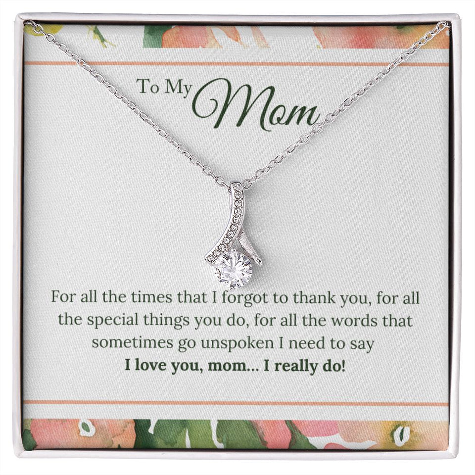I Love You Mom I Really Do Alluring Beauty Necklace