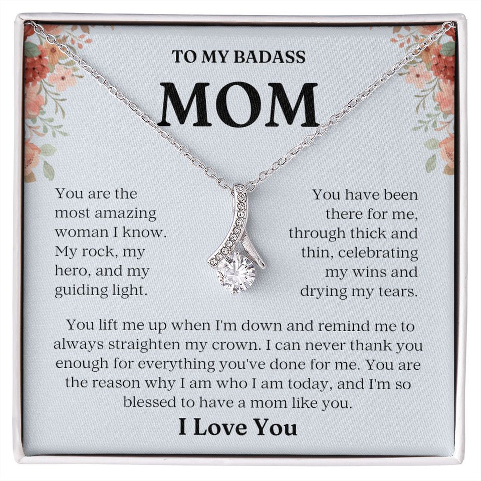 Badass Mom- Most Amazing Woman- Forever Love Necklace