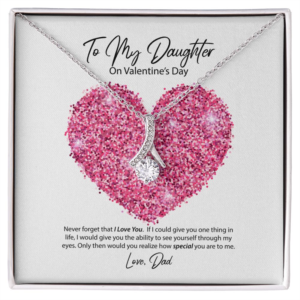 To My Daughter from Dad Valentine's Day Alluring Beauty Necklace