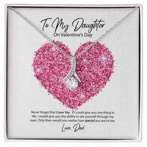 To My Daughter from Dad Valentine's Day Alluring Beauty Necklace