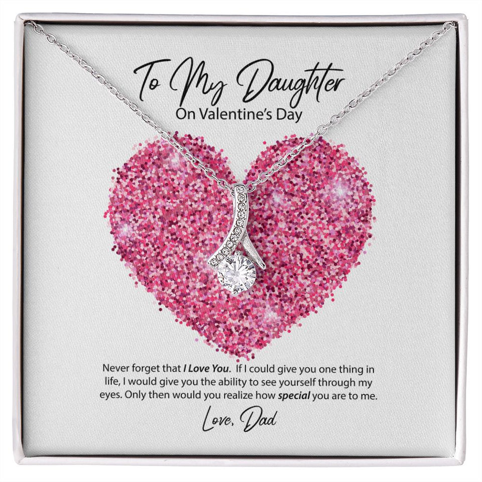 To My Daughter from Dad Valentine's Day Alluring Beauty Necklace