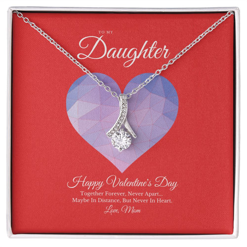 To My Daughter from Mom Valentine's Day Alluring Beauty Necklace