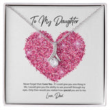 To My Daughter Love Dad Alluring Beauty Necklace