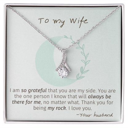 To My Wife necklace, My Rock - Alluring Beauty Necklace For Wife
