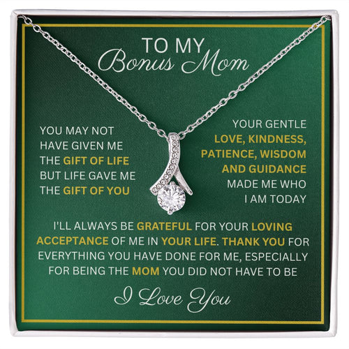 To My Bonus Mom - The Gift of You - Alluring Beauty Necklace For Mother's Day