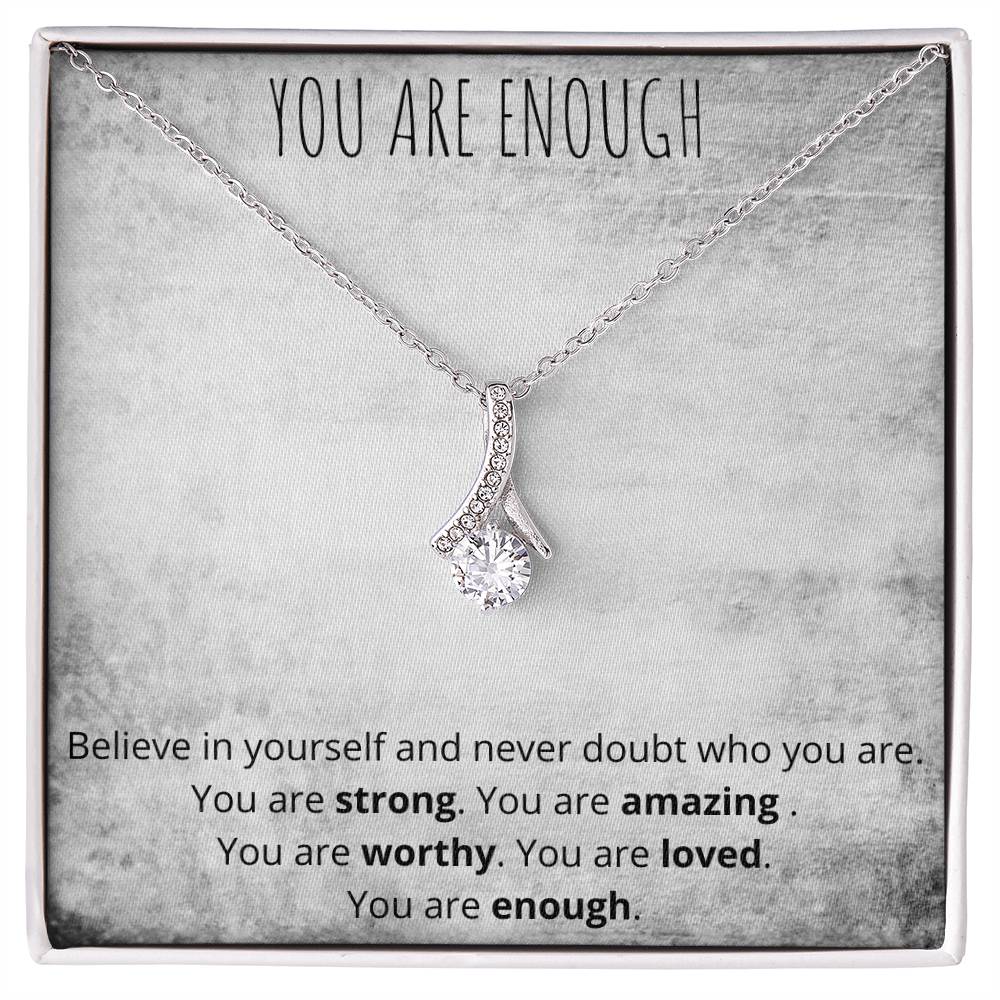 You Are Enough Alluring Beauty Necklace