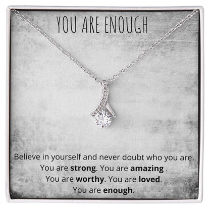 You Are Enough Alluring Beauty Necklace