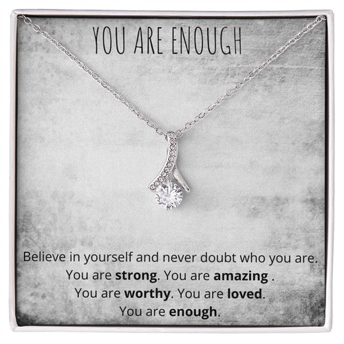 You Are Enough Alluring Beauty Necklace