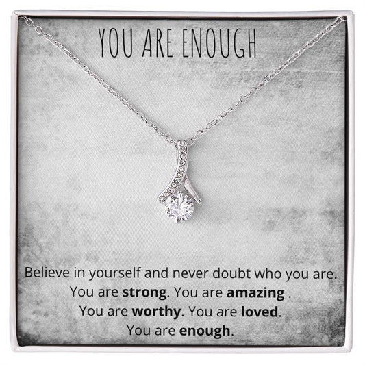 You Are Enough Alluring Beauty Necklace