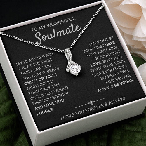 To My Wonderful Soulmate necklace, Only For You - Alluring Beauty Necklace For Soulmate