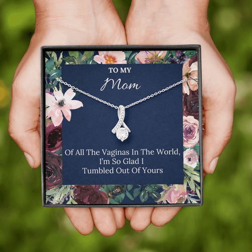 To My Mom necklace, Naughty Alluring Beauty Necklace For Mom