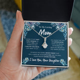 To My Loving Mom | You Will Always Be My Loving Mother | Alluring Necklace