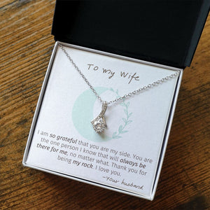 To My Wife necklace, My Rock - Alluring Beauty Necklace For Wife