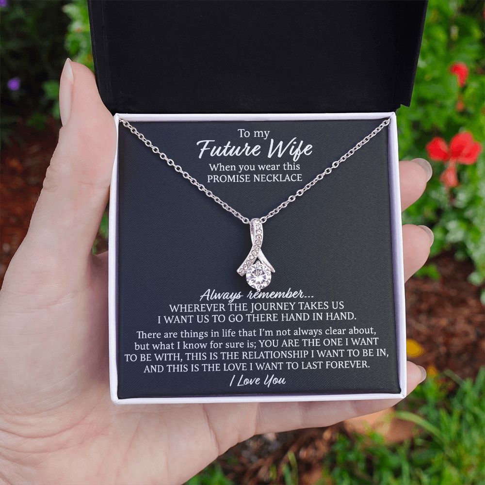 Promise Necklace for Future Wife - I Want Us To Go There Hand in Hand, Wife Necklace, Girlfriend Necklace, Alluring Beauty Necklace