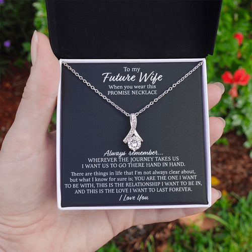 Promise Necklace for Future Wife - I Want Us To Go There Hand in Hand, Wife Necklace, Girlfriend Necklace, Alluring Beauty Necklace