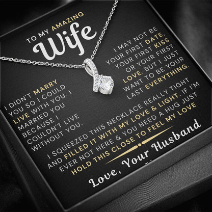 My Amazing Wife Necklace - I Couldn't Live Without You - Alluring Beauty Necklace