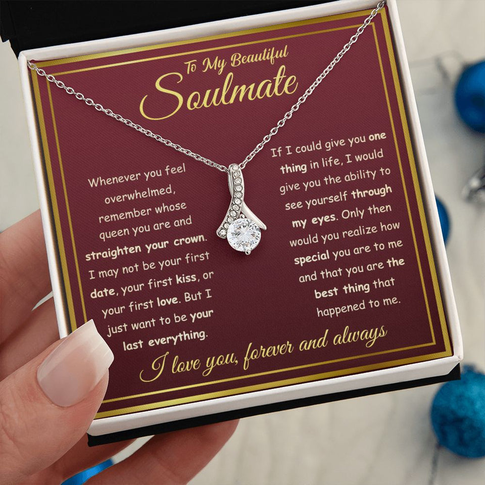 To My Beautiful Soulmate - I Want To Be Your Last Everything, Alluring Beauty Necklace