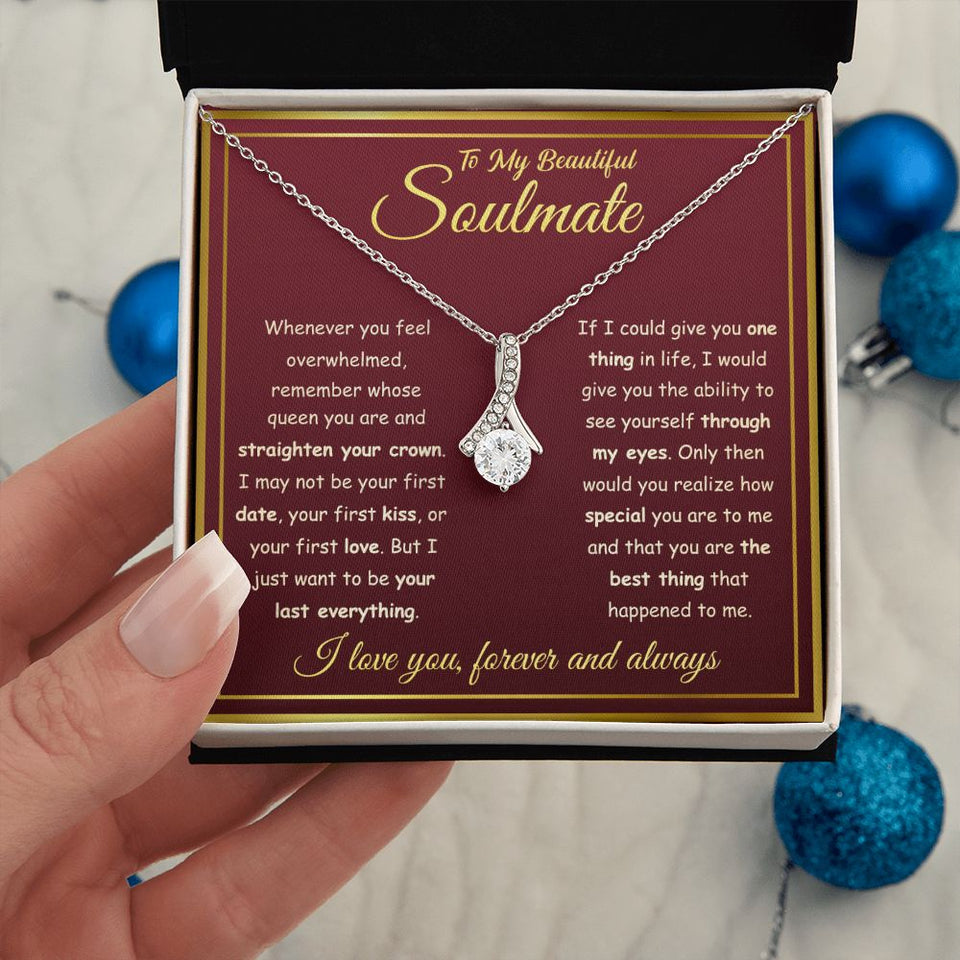 To My Beautiful Soulmate - I Want To Be Your Last Everything, Alluring Beauty Necklace