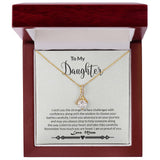 To My Daughter - Strength - Alluring Beauty Necklace