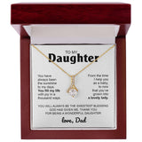 To My Daughter Gift From Dad | You Fill My Life | Alluring Beauty necklace
